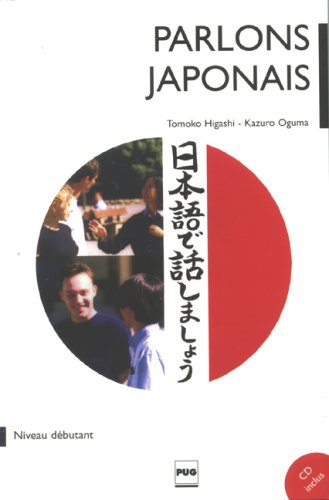 Parlons japonais. Vol. 1. Méthode de japonais pour débutants