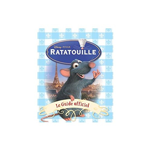Ratatouille : le guide officiel