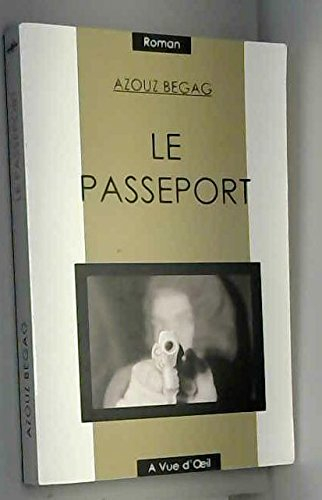Le passeport - Azouz Begag