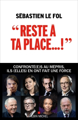 Reste à ta place... ! : le mépris, une pathologie bien française