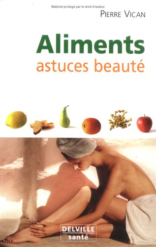 Aliments astuces beauté