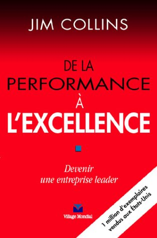 De la performance à l'excellence : devenir une entreprise leader