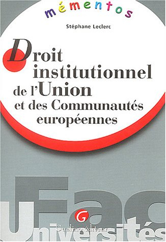 Droit institutionnel de l'Union et des Communautés européennes