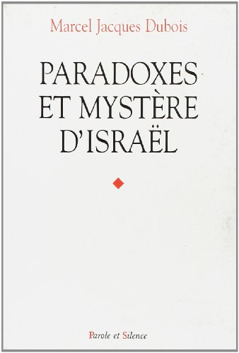 Paradoxes et mystère d'Israël