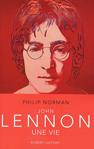 John Lennon : une vie