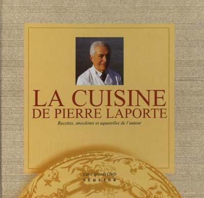 La cuisine de Pierre Laporte
