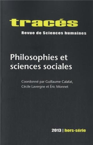 Tracés, hors série, n° 2013. Philosophie et sciences sociales