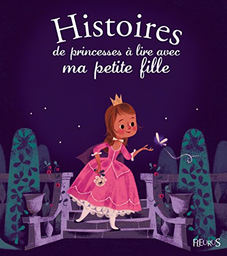 Histoires de princesses à lire avec ma petite fille