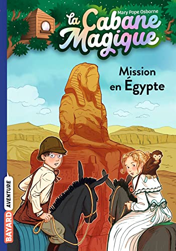 La cabane magique. Vol. 46. Mission en Egypte