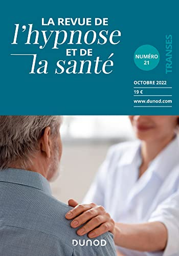 Transes : la revue de l'hypnose et de la santé, n° 21