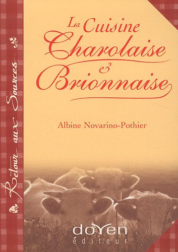 La cuisine charolaise & brionnaise