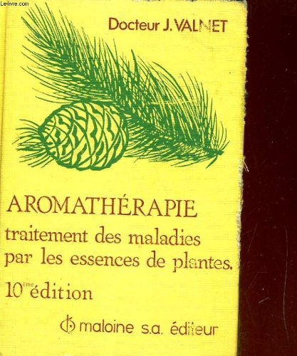 aromatherapie, traitement des maladies par les essences de plantes
