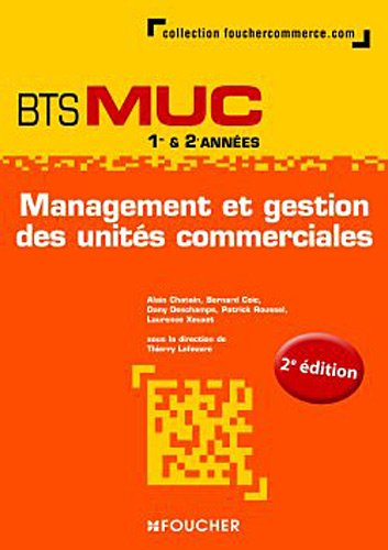Management et gestion des unités commerciales, BTS MUC 1re & 2e années