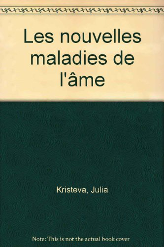 Les nouvelles maladies de l'âme