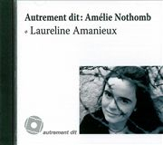 Autrement dit : Amélie Nothomb