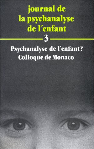 Journal de la psychanalyse de l'enfant, n° 3. Psychanalyse de l'enfant ? : actes