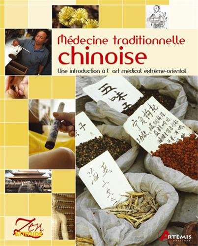 Médecine traditionnelle chinoise : une introduction à l'art médical extrême-oriental