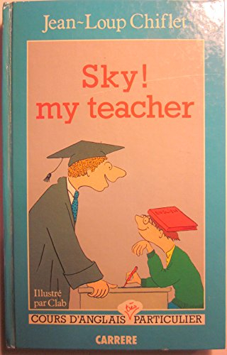 Sky ! My teacher : cours d'anglais très particulier
