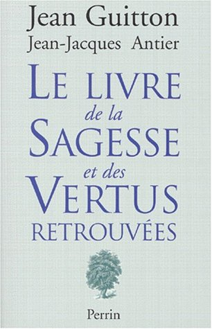 Le livre de la sagesse et des vertus retrouvées