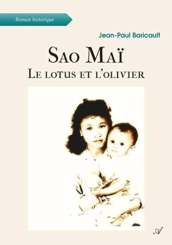 Sao Maï : Le lotus et l'olivier