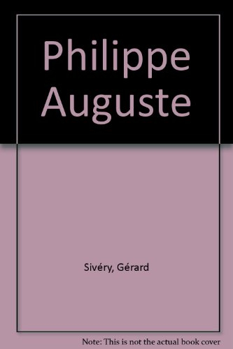 Philippe Auguste - Gérard Sivéry