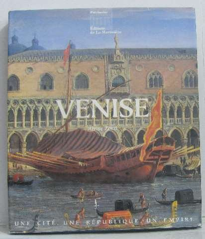 Venise : une cité, une république, un Empire