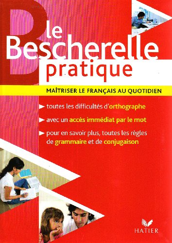 Le Bescherelle pratique : maîtriser le français au quotidien