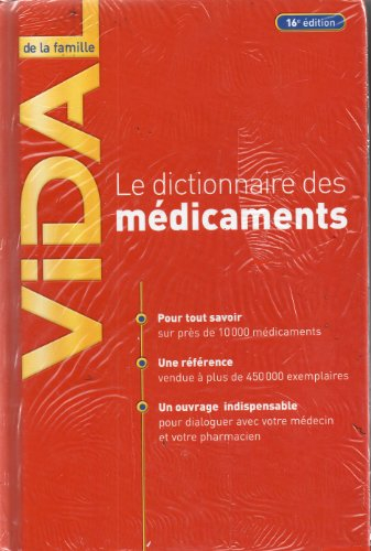 Vidal de la famille : le dictionnaire des médicaments