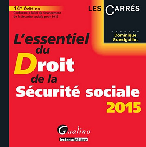 L'essentiel du droit de la Sécurité sociale 2015