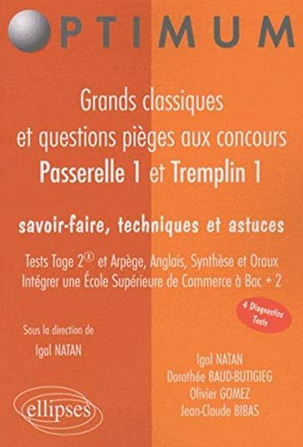 Grands classiques et questions pièges aux concours Passerelle 1 et Tremplin 1 : savoir-faire, techni