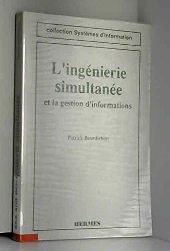 L'Ingénierie simultanée et la gestion d'informations
