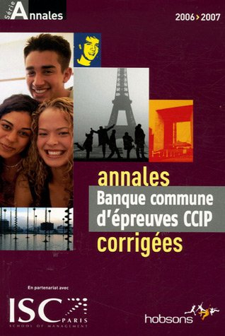 Banque commune d'épreuves CCIP : annales corrigées