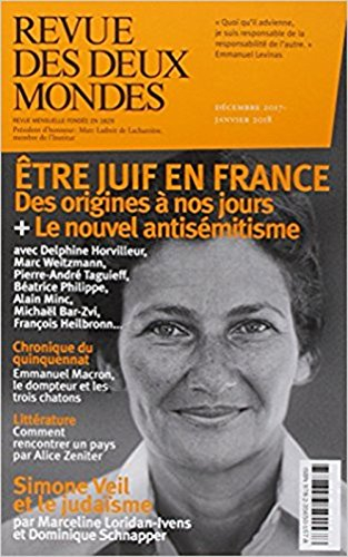 Revue des deux mondes, n° 12 (2017)-1 (2018). Etre Juif en France