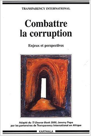 Combattre la corruption : enjeux et perspectives