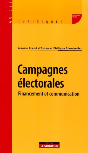 Campagnes électorales : financement et communication