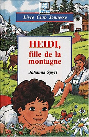 Heidi, la fille de la montagne