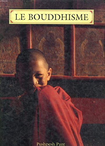 Le bouddhisme [par : Pushpesh Pant], Celiv, 1997
