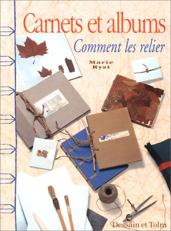 Carnets et albums, comment les relier