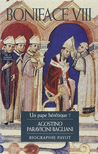 Boniface VIII : un pape hérétique ?