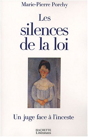 Les silences de la loi : un juge face à l'inceste