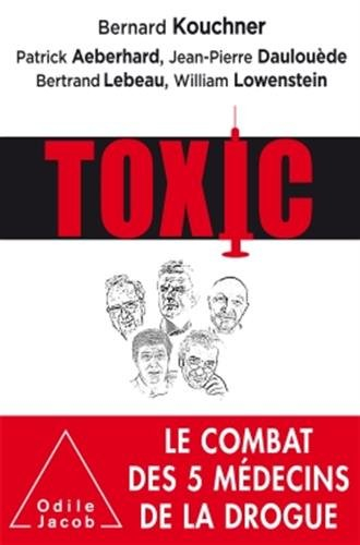Toxic : le combat des 5 médecins de la drogue