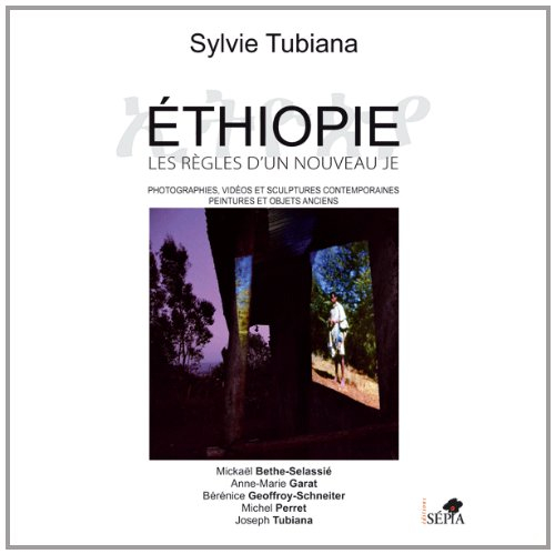 Ethiopie : les règles d'un nouveau je : photographies, vidéos et sculptures contemporaines, peinture