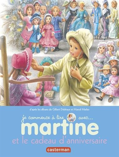 Je commence à lire avec Martine. Vol. 13. Martine et le cadeau d'anniversaire
