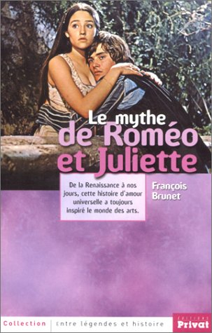 Le mythe de Roméo et Juliette : de la Renaissance à nos jours, cette histoire d'amour universelle a 