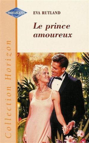 le prince amoureux : collection : harlequin horizon n, 1633
