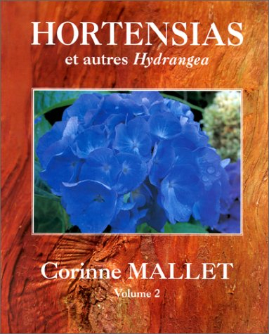 Hortensias et autres hydrangea. Vol. 2