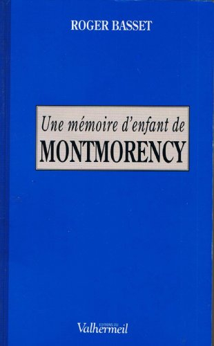 Une mémoire d'enfant de Montmorency