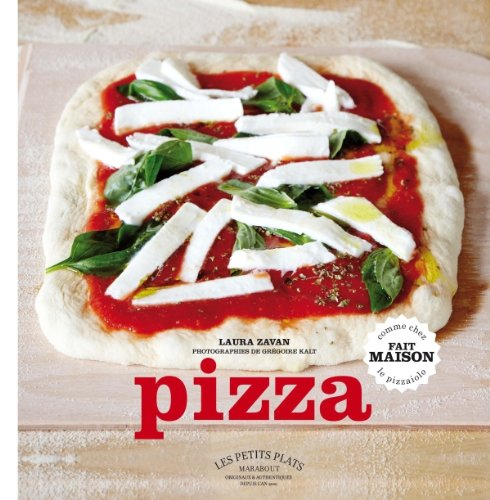 Pizza maison : comme chez le pizzaiolo