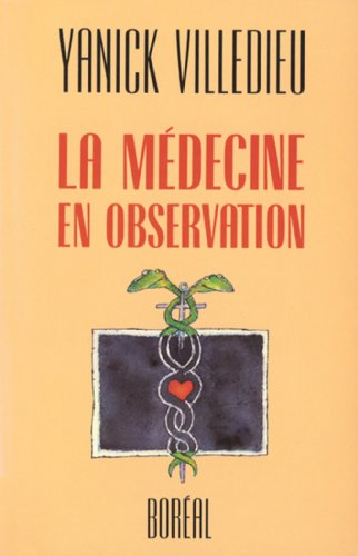 La médecine en observation
