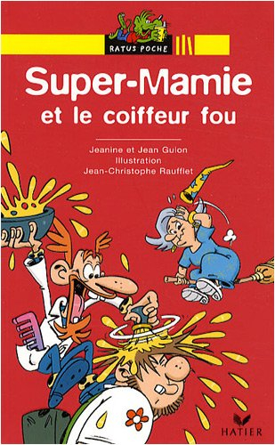Super-Mamie. Super-Mamie et le coiffeur fou